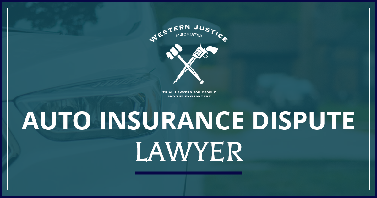 Auto Insurance Dispute Lawyer